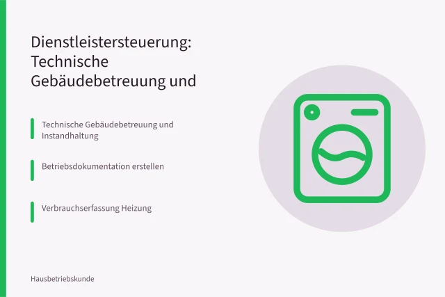 Dienstleistersteuerung für technische Gebäudebetreuung, Wartung, Betriebsdokumentation und Verbrauchserfassung Heizung
